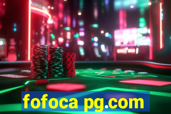 fofoca pg.com